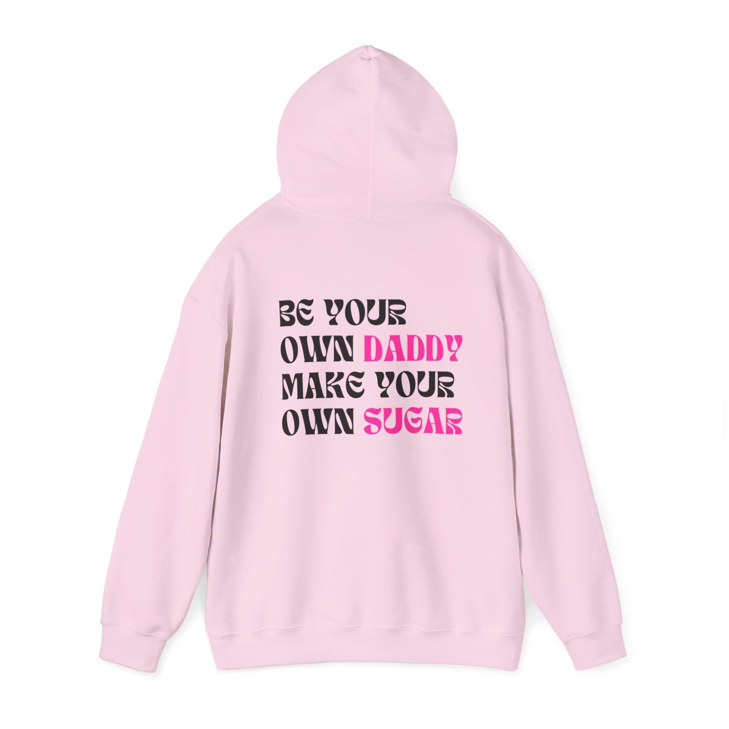BE YOUR OWN DADDY