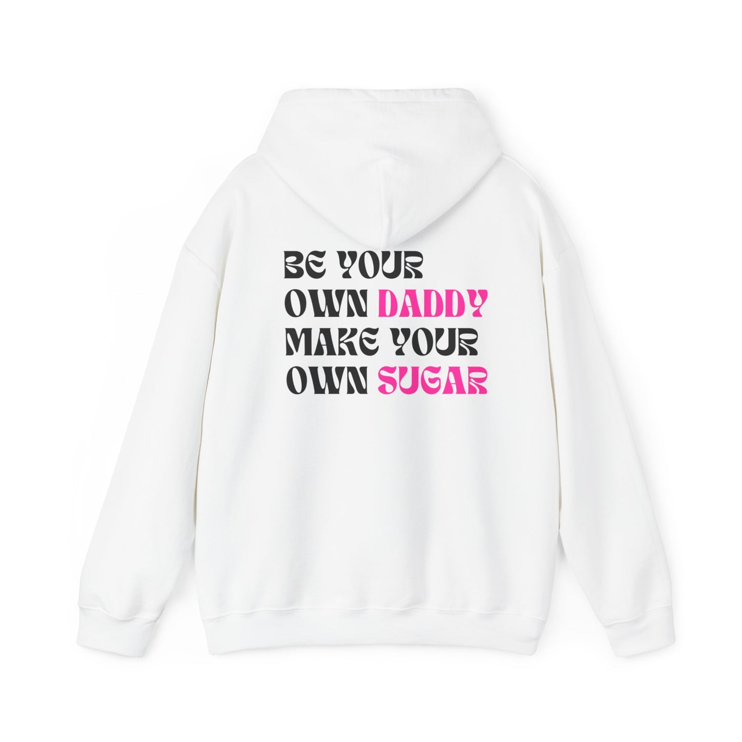 BE YOUR OWN DADDY