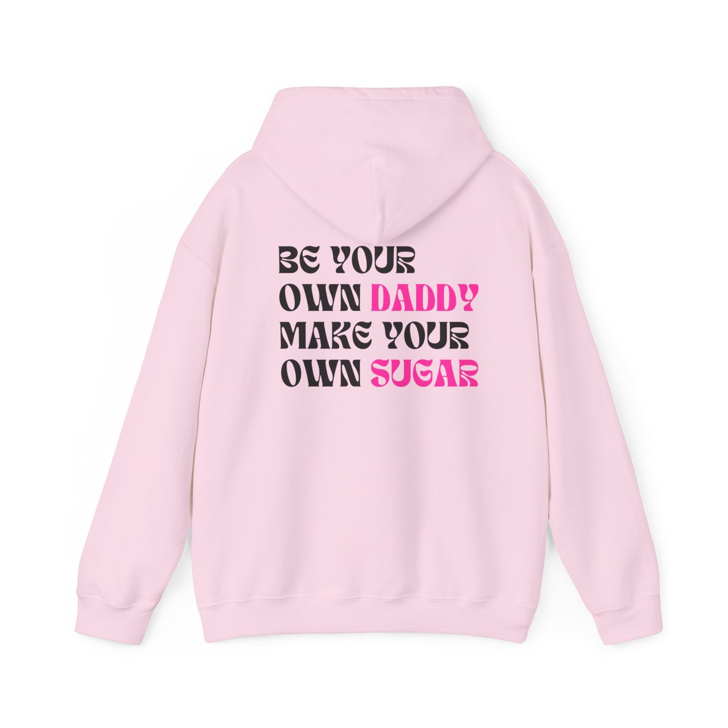 BE YOUR OWN DADDY