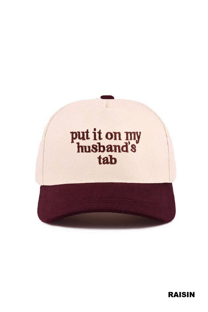 Put It On My Husband's Tab Two Tone Canvas Cap: CAMO-189204 / OS
