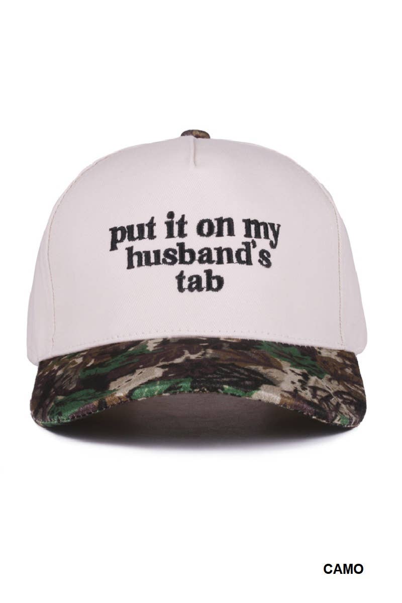 Put It On My Husband's Tab Two Tone Canvas Cap: CAMO-189204 / OS