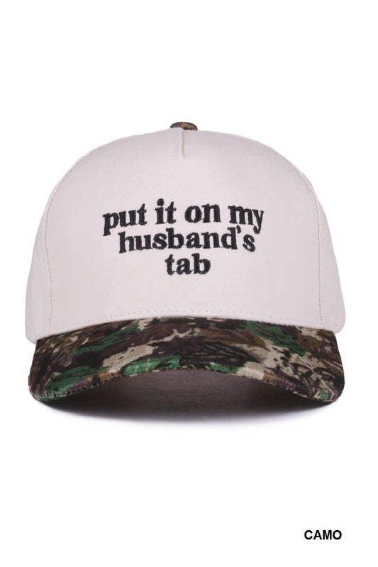 Put It On My Husband's Tab Two Tone Canvas Cap: CAMO-189204 / OS