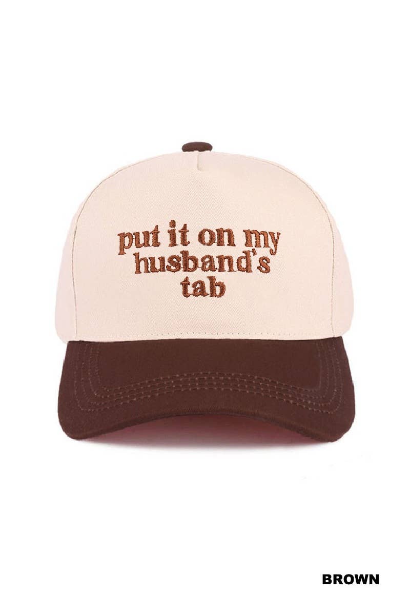 Put It On My Husband's Tab Two Tone Canvas Cap: DK FOREST-186388 / OS